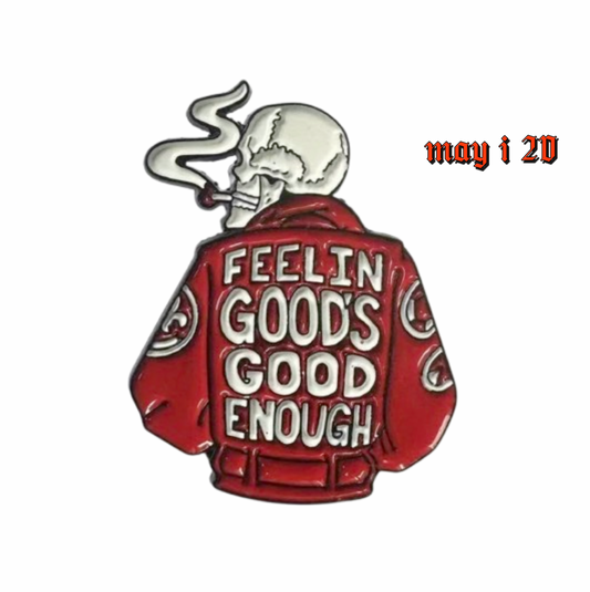 Feeling Good's Good Enough