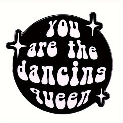 You Are The Dancing Queen